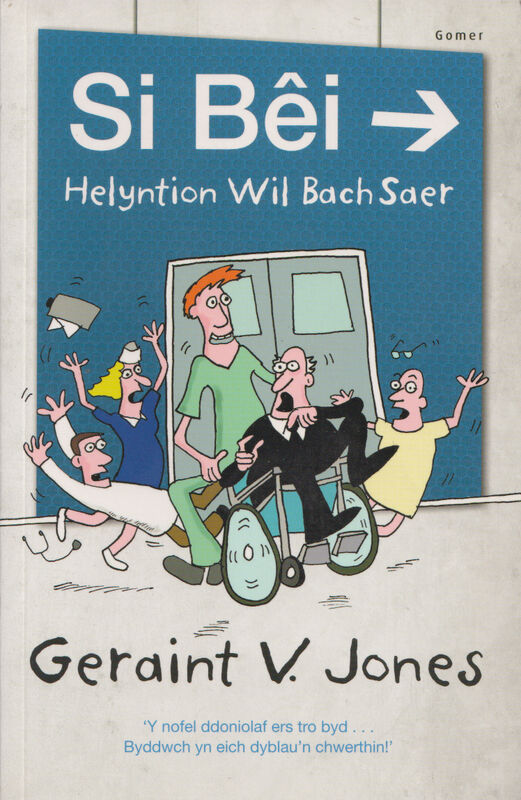 A picture of 'Si Bêi - Helyntion Wil Bach Saer' by Geraint V. Jones
